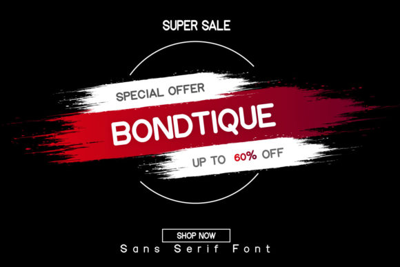 Bondtique: A Display Font with Serious Personality