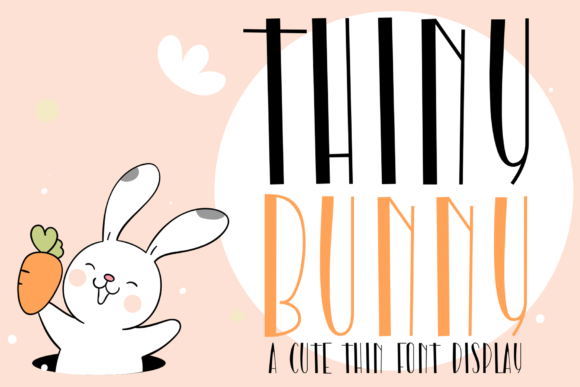 Thiny Bunny: A Cute and Tall Display Font for Digital Design