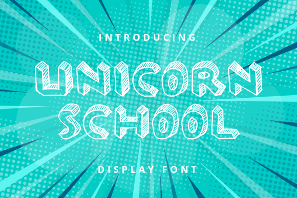 Unicorn School: A Playful Display Font for Makers